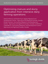 Optimizing manure and slurry application from intensive dairy farming operations